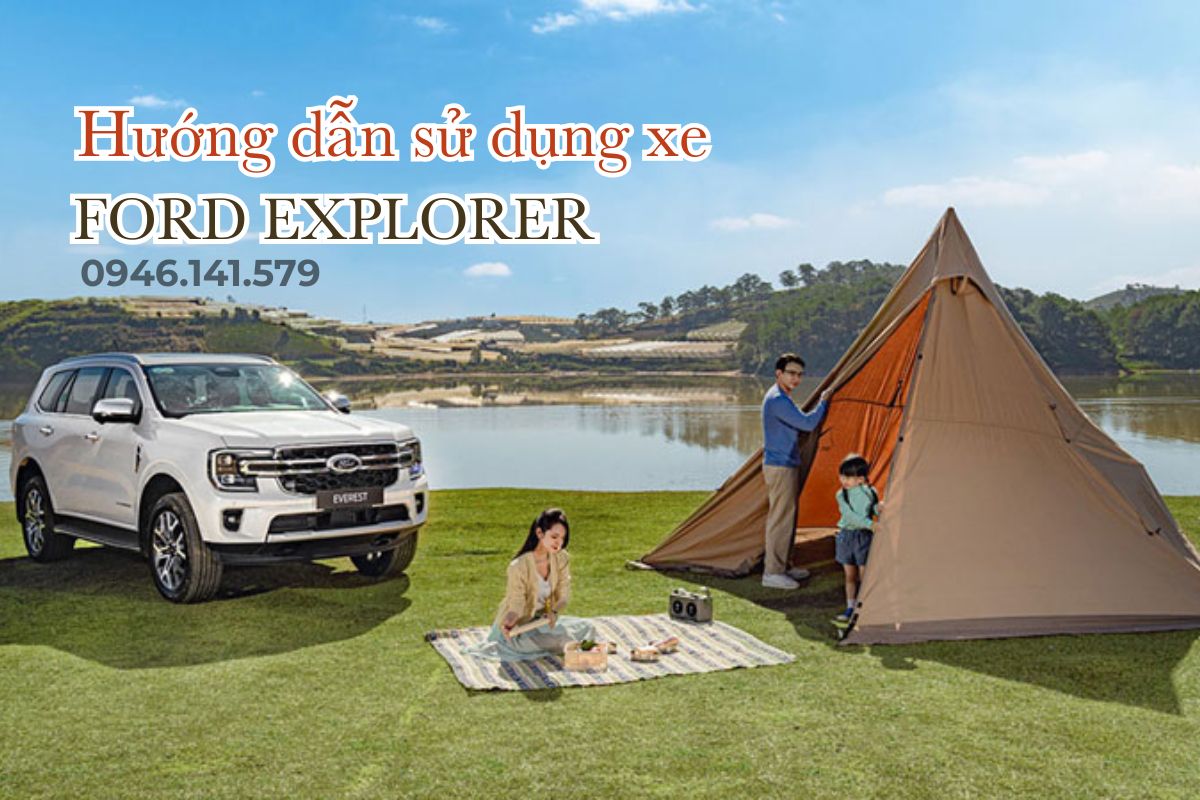 Hướng Dẫn Sử Dụng Xe Ford Explorer 2025